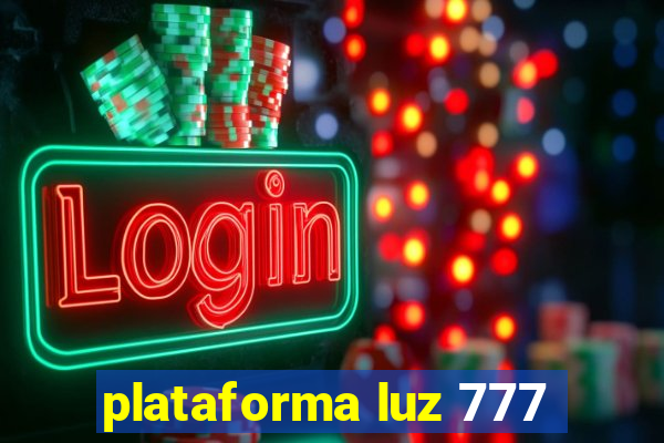 plataforma luz 777